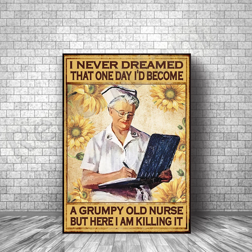 Плакат медсестры, плакат смешной сварливой старой медсестры, Гордая медсестра, Настенное искусство медсестры